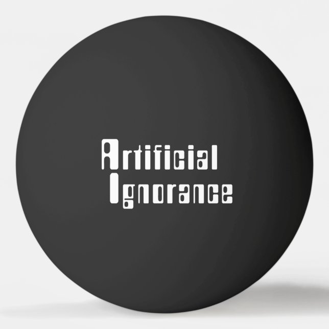 Pelota De Ping Pong Ignorancia artificial Ping Pong Ball (Anverso)