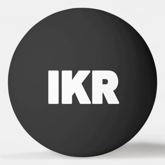 Pelota De Ping Pong IKR | Jerga de texto Ping Pong Ball (Anverso)