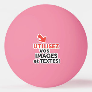 Pelota De Ping Pong Imprima sus diseños en línea en francés