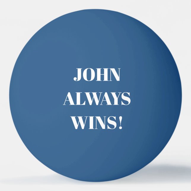 Pelota De Ping Pong John (Nombre) siempre gana (Reverso)