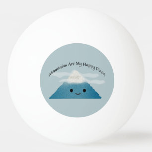 Pelota De Ping Pong Las montañas son mi lugar feliz