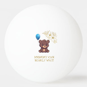Pelota De Ping Pong MAMÁ APENAS PUEDO ESPERAR niña linda apenas bebé b