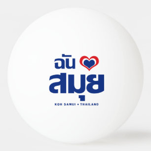 Pelota De Ping Pong Me encanta (amo) Koh Samui ❤ Tailandia