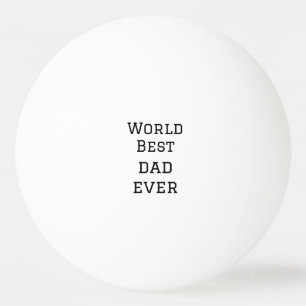 Pelota De Ping Pong Mejor papá del mundo jamás gordo agregar nombre te