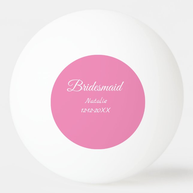 Pelota De Ping Pong Mínimo simple dama de honor rosa agregar nombre añ (Anverso)