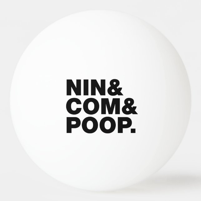 PELOTA DE PING PONG NIN & COM & POOP. (Anverso)