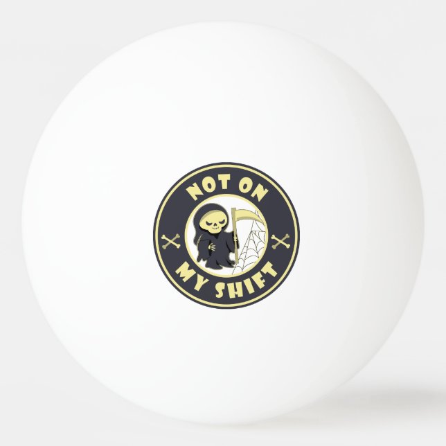Pelota De Ping Pong No en mi cita de Halloween de Grim Reaper (Anverso)