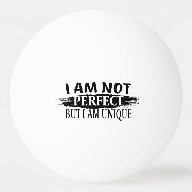 Pelota De Ping Pong No soy perfecto, pero soy único (Anverso)