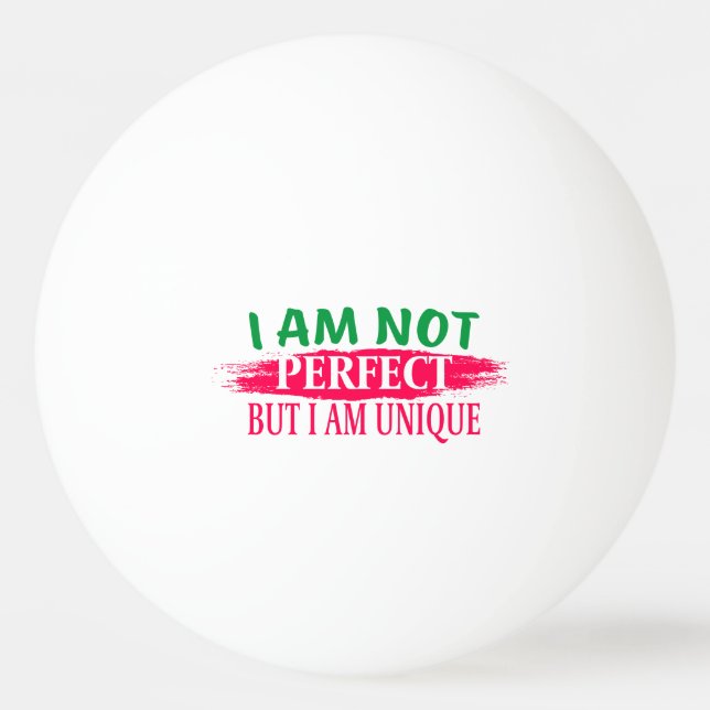 Pelota De Ping Pong No soy perfecto, pero soy único (Anverso)