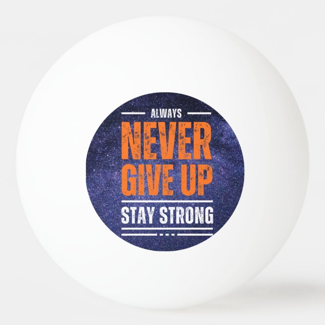 Pelota De Ping Pong Nunca rendirse: Edición Cósmica (Anverso)