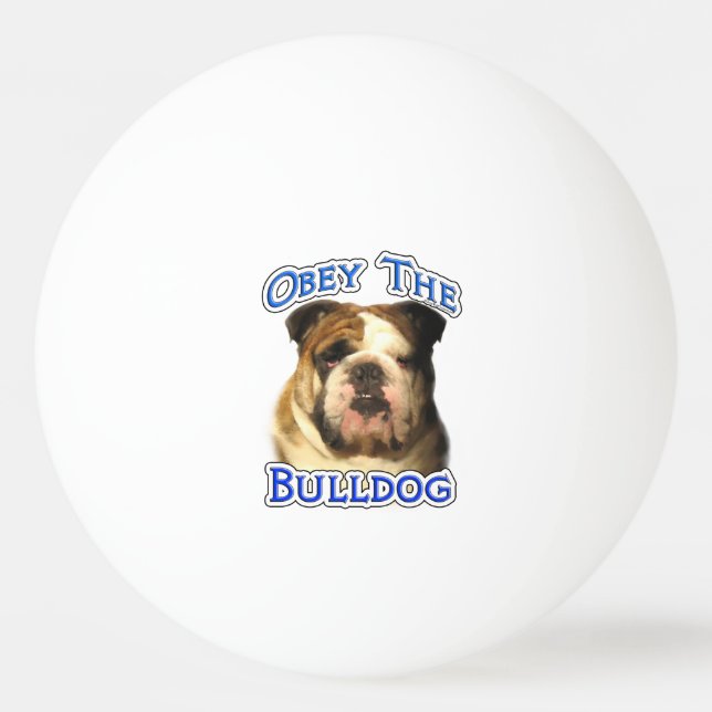 Pelota De Ping Pong Obedece al Bulldog (Anverso)