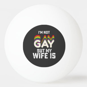 Pelota De Ping Pong Orgullo LGBT No soy gay, pero mi esposa es