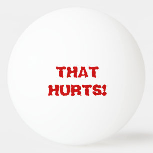 Pelota De Ping Pong ¡Ouch! ¡Ese daños! El hablar
