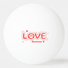 Pelota De Ping Pong OWRAssist Love Rescues