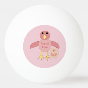 Pelota De Ping Pong Personalizado Chica de cumpleaños rosado Chick Pin