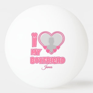 Pelota De Ping Pong Personalizado Me Encanta Mi Novio - Añadir Foto Y 