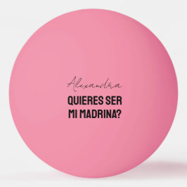 Pelota De Ping Pong Quieres Ser Mi Madrina Godparent Proposal Player