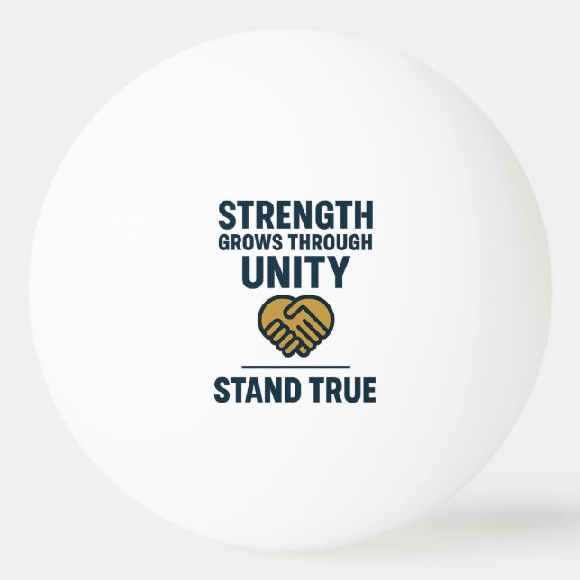 Pelota De Ping Pong Strength grows through unity stand true prompt (Anverso)