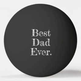 Pelota De Ping Pong Tipografía Dibujada a Mano Mejor Papá del Mundo