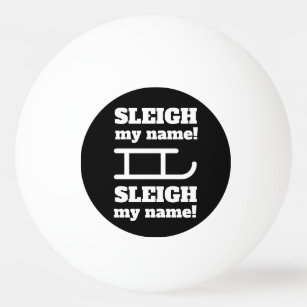 Pelota De Ping Pong ¡Typograph Sleigh mi nombre!