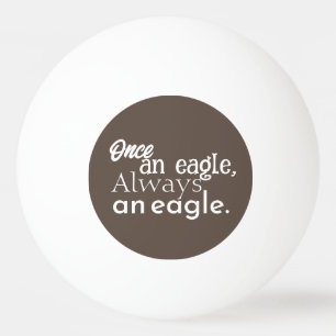 Pelota De Ping Pong Una vez águila, siempre águila. Marrón oscuro blan