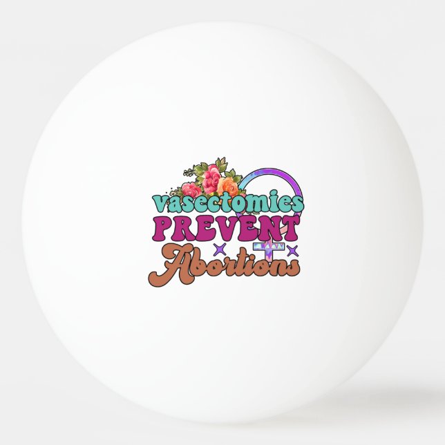 Pelota De Ping Pong Vasectomías Evitan Abortos Ping Pong Balls (Anverso)