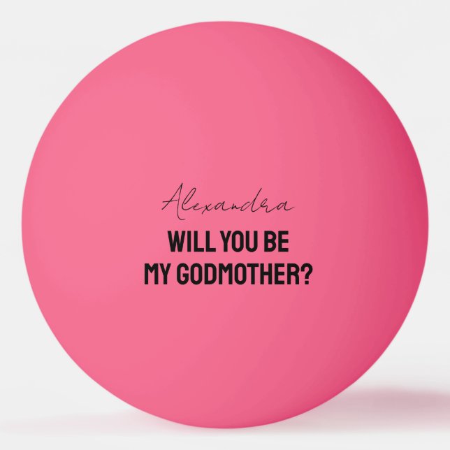 Pelota De Ping Pong Will You Be My Godmother Godparent Proposal Player (Anverso)