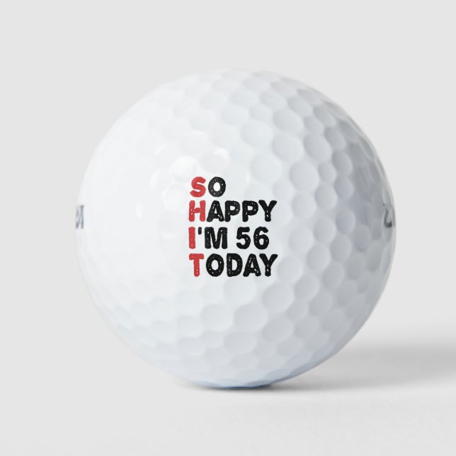 Pelotas De Golf 56 Aniversario tan feliz que hoy tengo 56 años (Anverso)