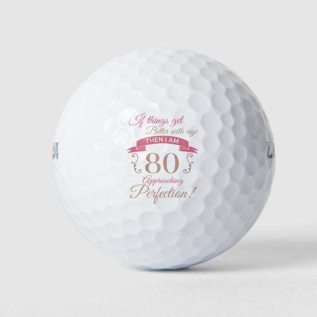 Pelotas De Golf 80.º cumpleaños mejor con la edad (Anverso)