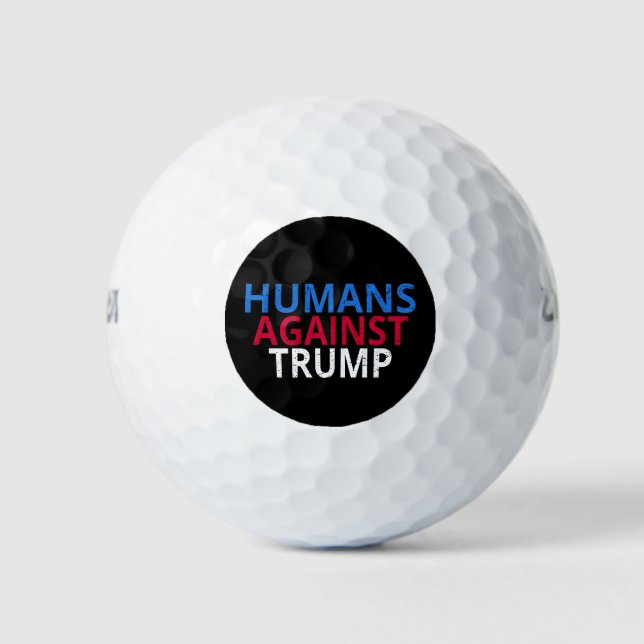 Pelotas De Golf Anti-Trump - Humanos contra Trump (Anverso)