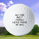 Pelotas De Golf Birthday Golfer Funny 40th happy Dad Golf Balls<br><div class="desc">LAS MEJORES COSAS SE HICIERON EN 1983. Cita divertida de cumpleaños número 40. Perfecto para el hijo,  hermano,  marido. La idea de regalo de Golfer. Puedes personalizar el año.</div>