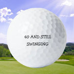Pelotas De Golf Birthday Golfer Funny 60th happy Dad Golf Balls<br><div class="desc">¡Feliz 60 cumpleaños! Cita divertida de cumpleaños número 60. Perfecto para papá,  abuelo,  padrastro. La idea de regalo de Golfer. Personalizarlo con un nombre.</div>