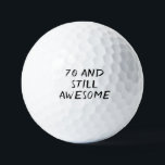 Pelotas De Golf Birthday Golfer Funny 70th happy Dad Golf Balls<br><div class="desc">¡70 y todavía increíble! Graciosa cita de cumpleaños 70. Perfecto para papá,  abuelo,  padrastro. La idea de regalo de Golfer. Puede personalizarlo con su número.</div>