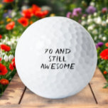 Pelotas De Golf Birthday Golfer Funny 70th happy Dad Golf Balls<br><div class="desc">¡70 y todavía increíble! Graciosa cita de cumpleaños 70. Perfecto para papá,  abuelo,  padrastro. La idea de regalo de Golfer. Puede personalizarlo con su número.</div>