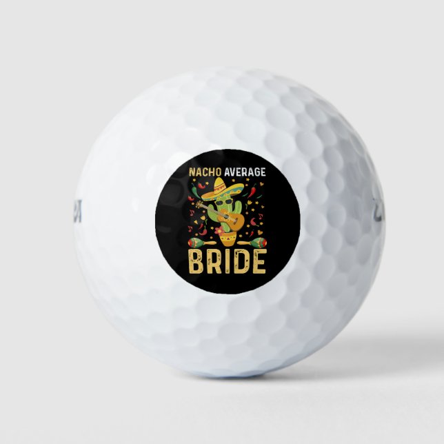 Pelotas De Golf Boda mexicano Nacho Promedio de novia Cinco De May (Anverso)