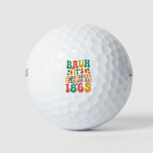 Pelotas De Golf Bruh es el 18 de junio Día de la Libertad 1865 Gro