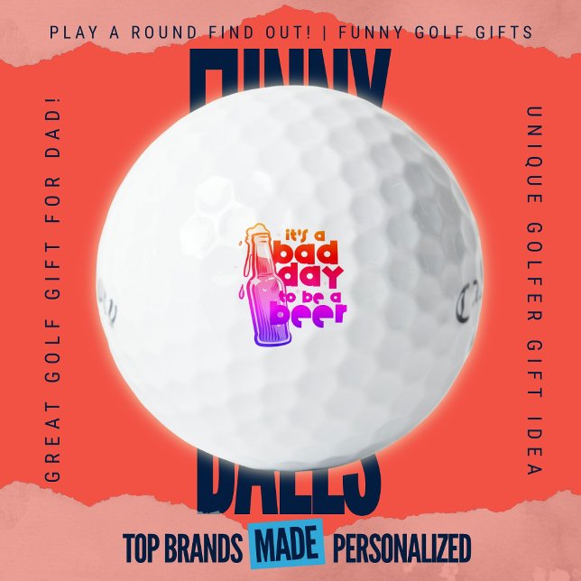 Pelotas De Golf Callaway Supersoft 19th Hole Bad Day to Be a Beer (Custom Printed Brand Name Golf Balls By PlayARoundFindOut - Zazzle's premiere golf gift shop)