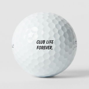 Pelotas De Golf 'Club Life Forever' Vive y respira el fairway