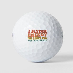 Pelotas De Golf Coincido con la energía, así que ¿cómo actuaremos 