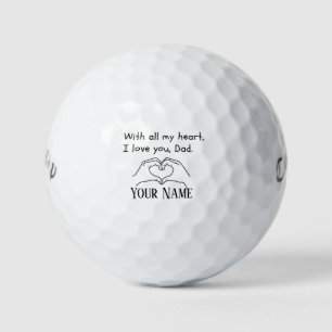 Pelotas De Golf Con todo mi corazón, te amo, papá.