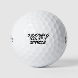 Pelotas De Golf 'Consistency Is Born Out Of Repetition' Gift 