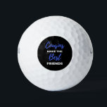 Pelotas De Golf Cousins Make The Best Friends<br><div class="desc">Cousins Make The Best Friends design. This is a short sentimental quote which is great as an appreciation gift idea for Cousins. Also suitable as Cousin gifts for Christmas or Birthday.</div>
