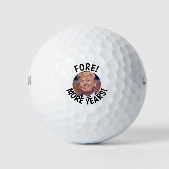 Pelotas De Golf ¡Cuatro años más! Gracioso Trump Golf Ball (Anverso)