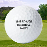 Pelotas De Golf Cumpleaños Golfer Funny 60 feliz papá<br><div class="desc">¡Feliz 60 cumpleaños! Cita divertida de cumpleaños número 60. Perfecto para papá,  abuelo,  padrastro. La idea de regalo de Golfer. Personalizarlo con un nombre.</div>