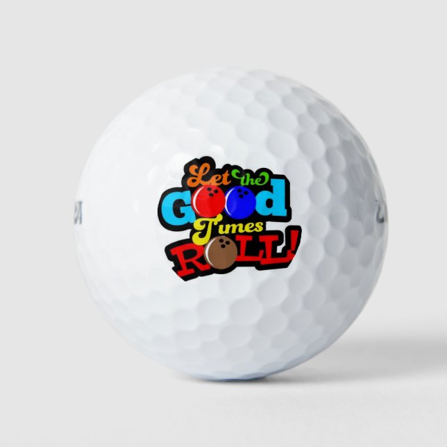 PELOTAS DE GOLF *DEJEN QUE LOS BUENOS TIEMPOS SE ROMPAN* GOLF BALL (Anverso)