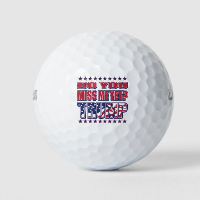 PELOTAS DE GOLF DO-YOU-MISS-ME-YET-TRUMP (Anverso)