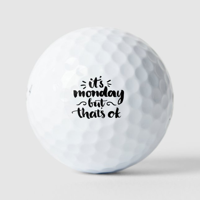 Pelotas De Golf Es lunes pero está bien (Anverso)