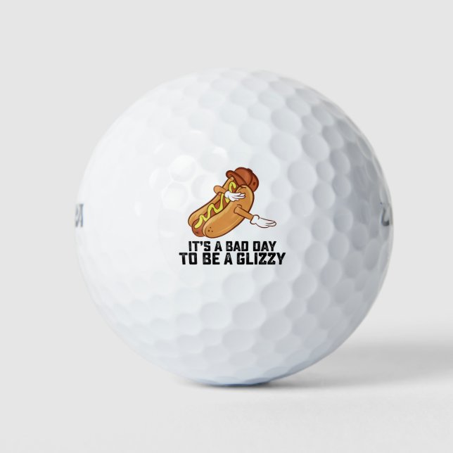 Pelotas De Golf Es Un Malo Día Ser Un Glizzy (Anverso)