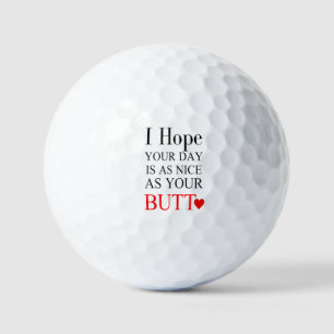 Pelotas De Golf Espero Que Tu Día Sea Tan Bonito Como Tu Sombra.