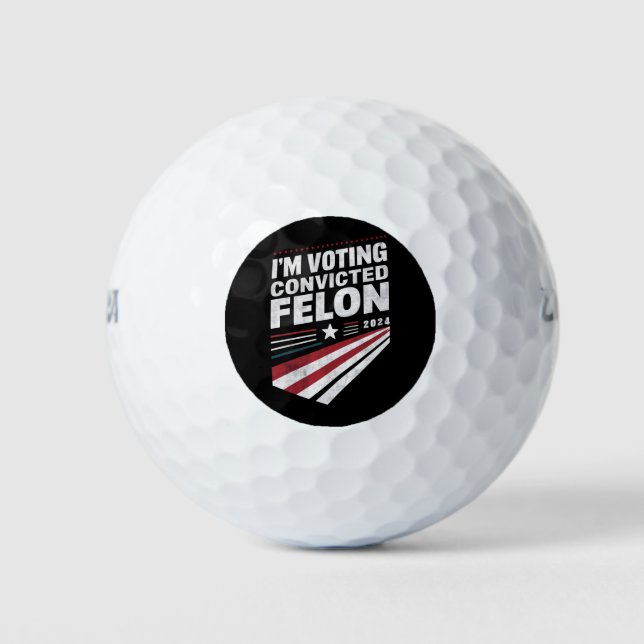 Pelotas De Golf Estoy votando al condenado Felon 2024 Trump (Anverso)
